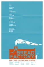 Poster for A Bread Factory, Part One: For the Sake of Gold