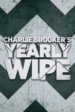 Poster for Charlie Brooker's Yearly Wipe