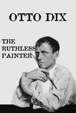 Poster for Otto Dix: The Ruthless Painter
