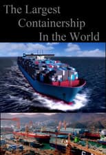 Poster for The Largest Containership in the World