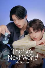 Poster for The Boy Next World: My Destiny