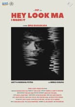 Poster for Hey Look Ma, I Made It