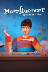Poster for Momfluencer: The Mother of All Lies