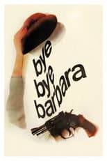 Poster for Bye Bye Barbara