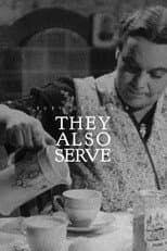 Poster for They Also Serve