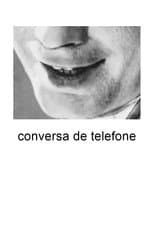 Poster for conversa de telefone
