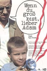 Poster for When You’re Grown Up, Dear Adam