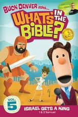 Poster for What's in the Bible? Volume 5: Israel Gets a King