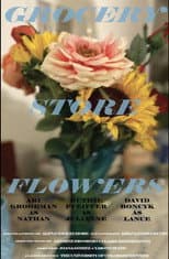 Poster for Grocery Store Flowers