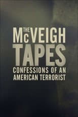 Poster for The McVeigh Tapes: Confessions of an American Terrorist