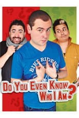 Poster for Do You Even Know Who I Am?