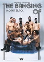 Poster for The Banging of Morea Black