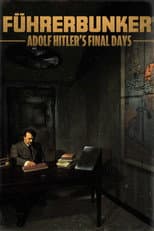 Poster for Führerbunker: Adolf Hitler's Final Days