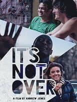 Poster for It's Not Over