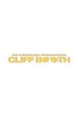 Poster for THE FURTHER MIS-ADVENTURES OF CLIFF BOOTH