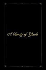 Poster for A Family of Ghosts