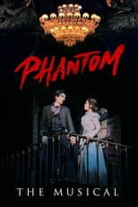 Poster for Phantom: The Musical