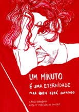 Poster for One Minute Is an Eternity for Those Who Are Suffering