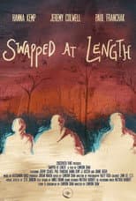 Poster for Swapped at Length
