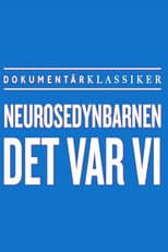 Poster for Neurosedynbarnen - Det var vi