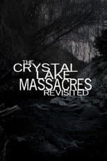 Poster for The Crystal Lake Massacres Revisited - Part I