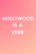 Poster for Hollywood is a Verb: Los Angeles Tackles the Oxford English Dictionary