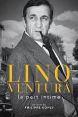 Poster for Lino Ventura, la part intime