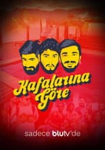 Poster for Kafalarına Göre