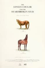 Poster for The Lonely Cougar and the Heartbroken Stud