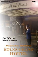 Poster for Cologne's Grand Hotel – The Excelsior Hotel Ernst