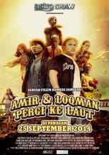 Poster for Amir & Loqman Pergi Ke Laut