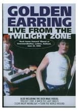 Poster for Golden Earring - Live From The Twilight Zone