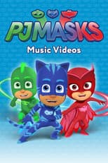 Poster for PJ Masks: Music Videos