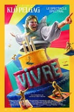 Poster for Vivre - Le spectacle spectral