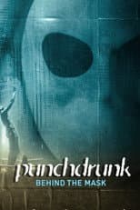 Poster for Punchdrunk: Behind the Mask