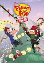 Poster for Phineas and Ferb Christmas Vacation!