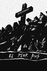Poster for El peor Dios