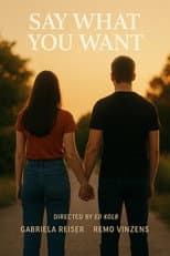 Poster for Say What you Want