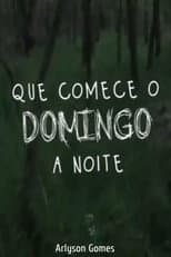Poster for Que Comece o Domingo à Noite