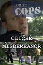 Poster for Script Cops: Cliché Misdemeanor