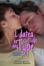 Poster for I dated outside my „Type“. This is what happened.