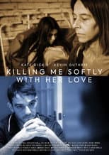 Poster for Killing Me Softly with Her Love