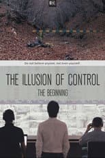 Poster for The Illusion of Control: The Beginning