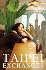 Poster for Taipei Exchanges