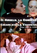 Poster for El abuelo, la condesa y Escarlata la traviesa