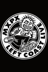 Poster for MxPx - Left Coast Live