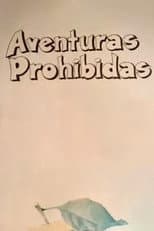 Poster for Aventuras Prohibidas
