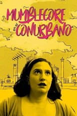 Poster for Mumblecore en el Conurbano