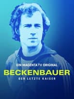 Poster for Beckenbauer. Der letzte Kaiser