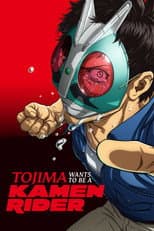 Poster for Tojima Wants to Be a Kamen Rider